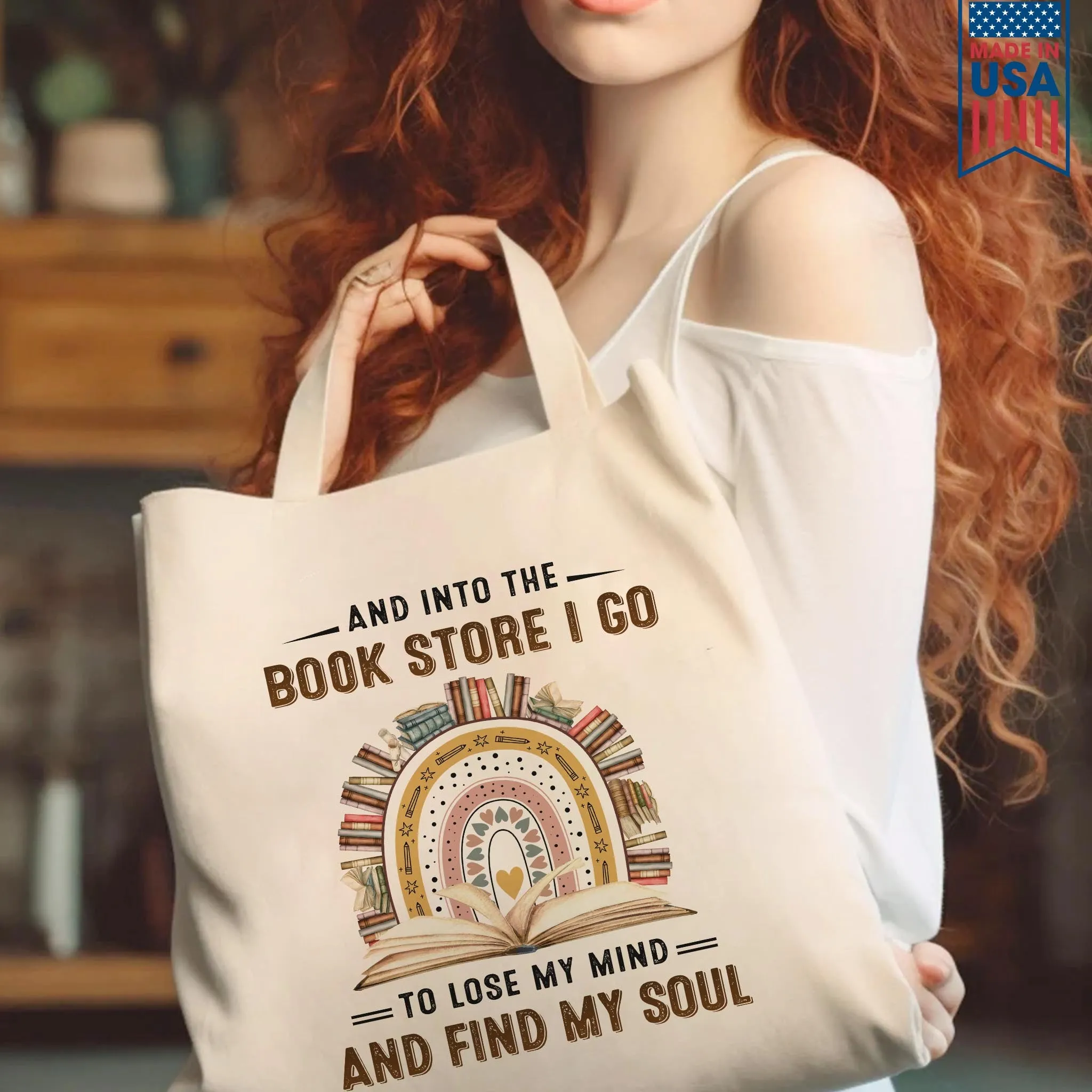 And Into The Book Store I Go To Lose My Mind And Find My Soul Book Lovers Gift TBW215