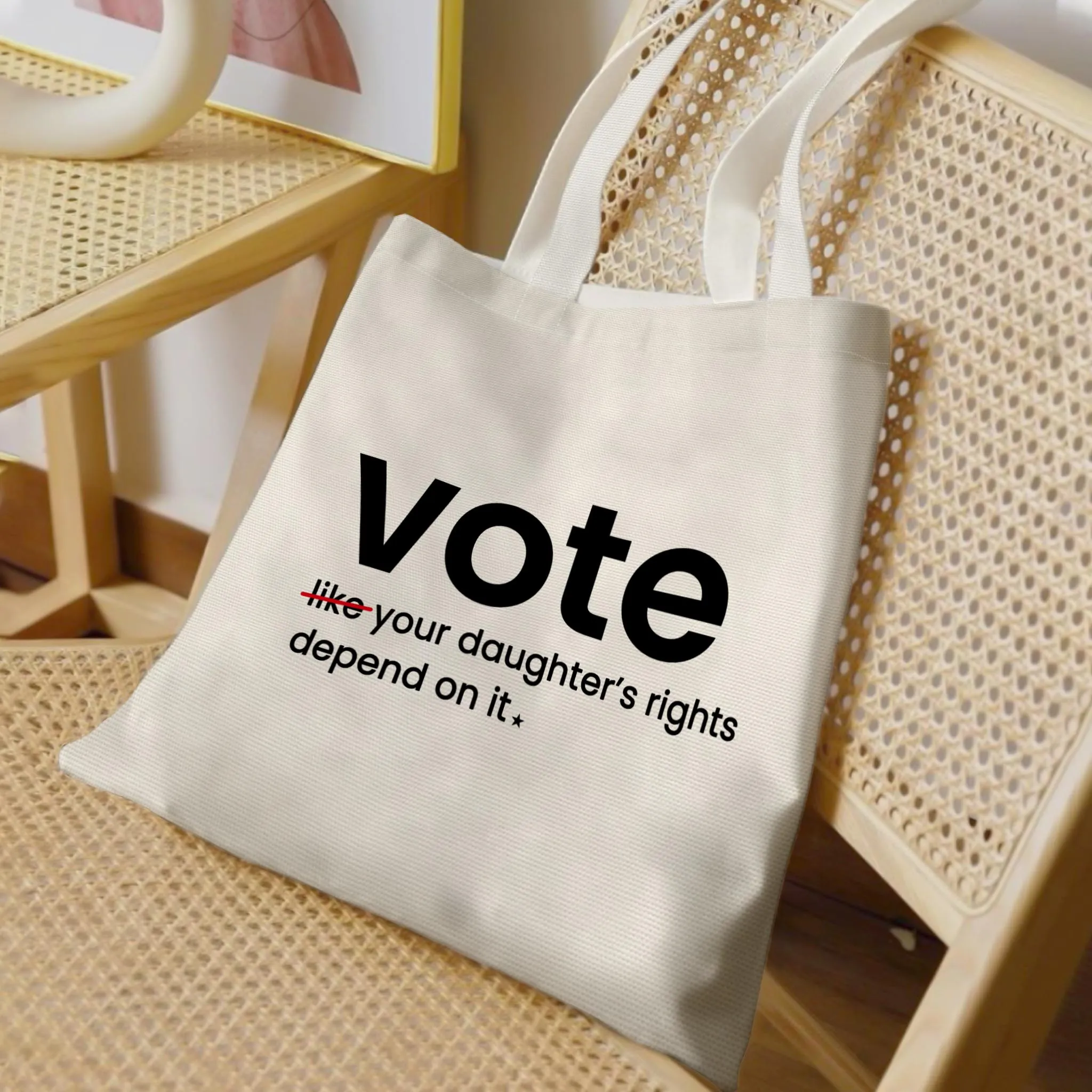 Vote Like Your Daughter And Granddaughter's Rights Depend On It Tote Bag TBW409