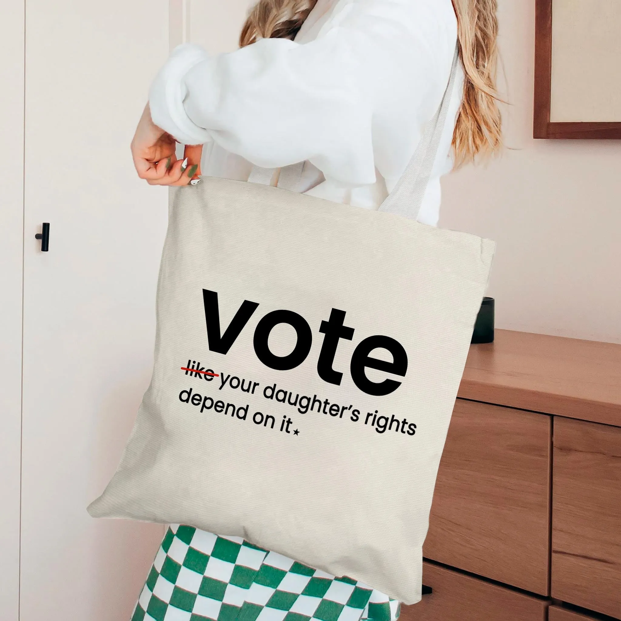 Vote Like Your Daughter And Granddaughter's Rights Depend On It Tote Bag TBW409