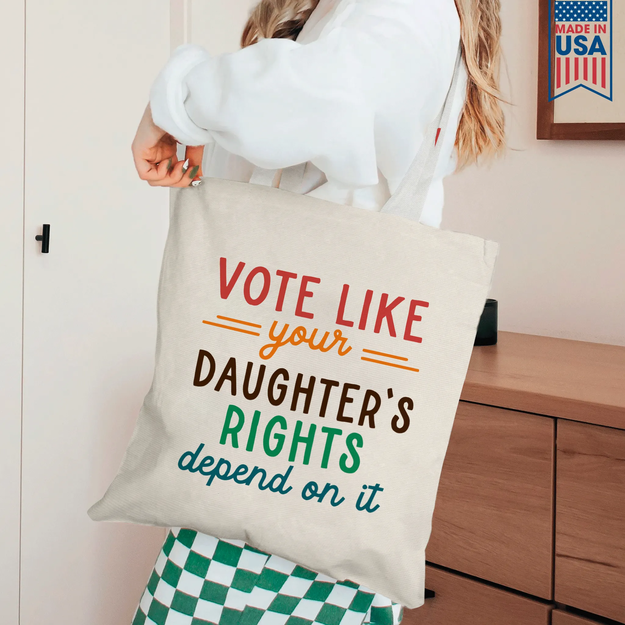 Vote Like Your Daughter's Rights Depend On It Tote Bag TBW403